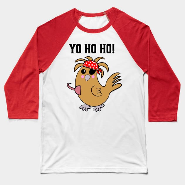 Chicken Yo Ho Ho! Pirate Baseball T-Shirt by DaysMoon